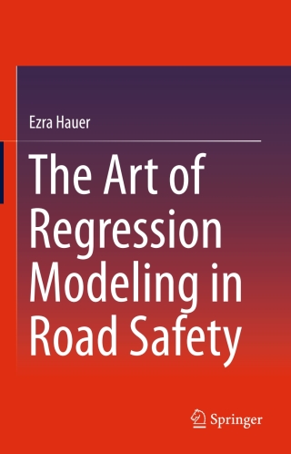 The Art of Regression Modeling in Road Safety