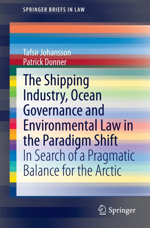 Cover image for book The Shipping Industry, Ocean Governance and Environmental Law in the Paradigm Shift