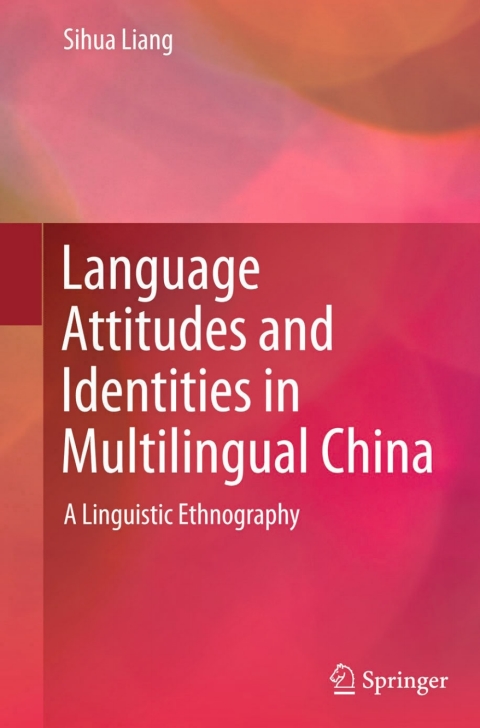 Cover image for book Language Attitudes and Identities in Multilingual China