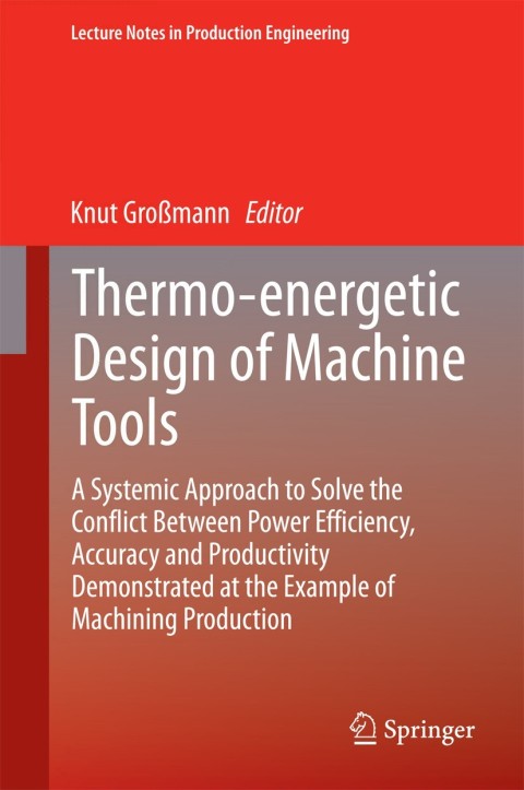 Cover image for book Thermo-energetic Design of Machine Tools