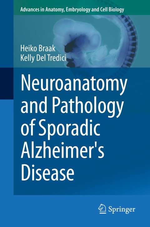 Cover image for book Neuroanatomy and Pathology of Sporadic Alzheimer's Disease