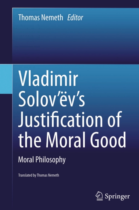 Cover image for book Vladimir Solov’ëv's Justification of the Moral Good