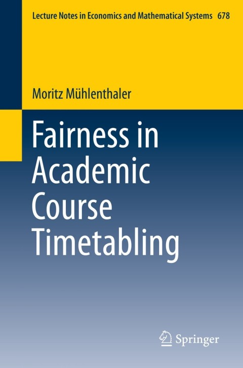 Cover image for book Fairness in Academic Course Timetabling