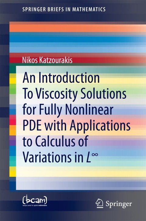 Cover image for book An Introduction To Viscosity Solutions for Fully Nonlinear PDE with Applications to Calculus of Variations in L∞