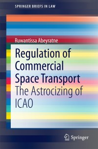 Cover image: Regulation of Commercial Space Transport 9783319129242