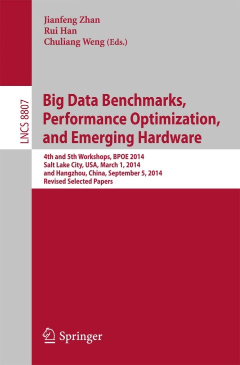 Cover image for book Big Data Benchmarks, Performance Optimization, and Emerging Hardware