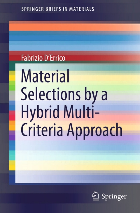 Cover image for book Material Selections by a Hybrid Multi-Criteria Approach