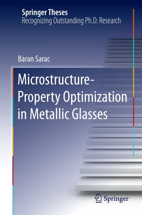 Cover image for book Microstructure-Property Optimization in Metallic Glasses