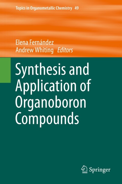Cover image for book Synthesis and Application of Organoboron Compounds