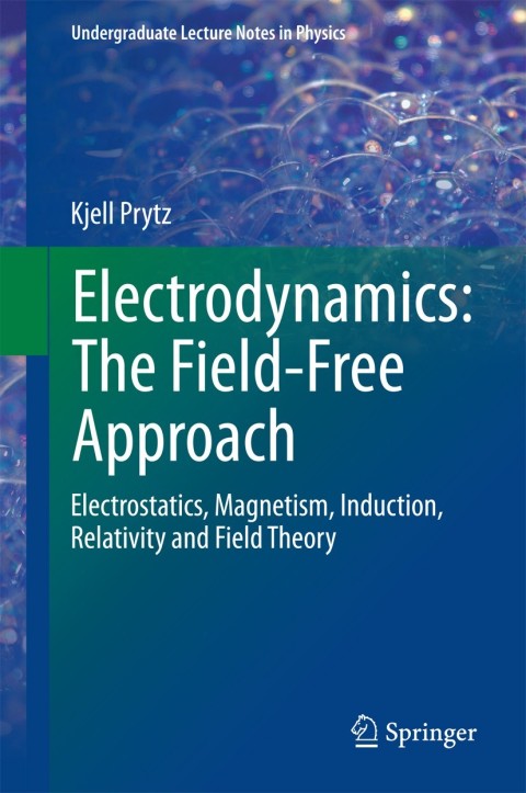 Cover image for book Electrodynamics: The Field-Free Approach