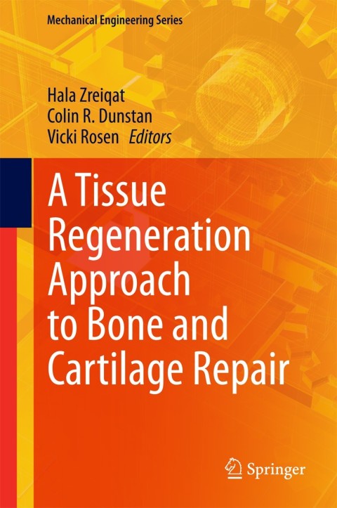 Cover image for book A Tissue Regeneration Approach to Bone and Cartilage Repair