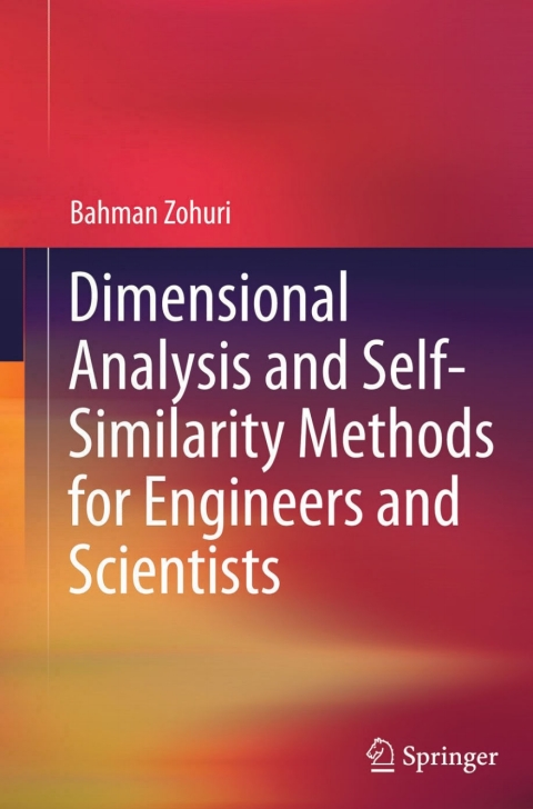 Cover image for book Dimensional Analysis and Self-Similarity Methods for Engineers and Scientists