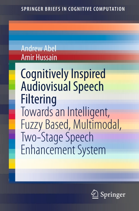 Cover image for book Cognitively Inspired Audiovisual Speech Filtering