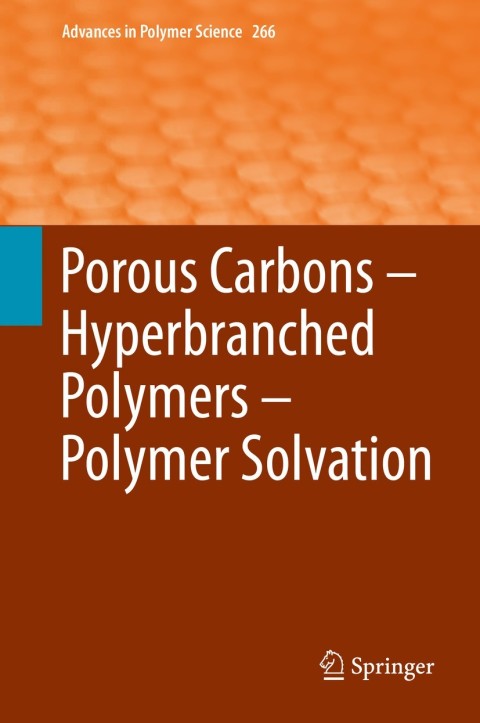 Cover image for book Porous Carbons – Hyperbranched Polymers – Polymer Solvation