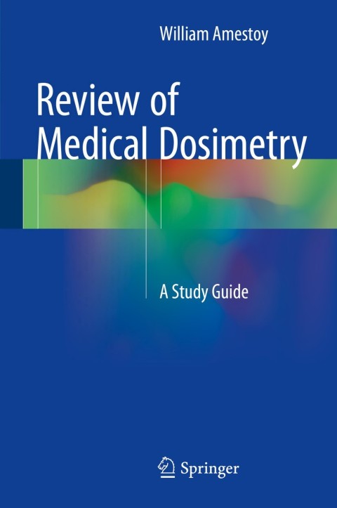 Cover image for book Review of Medical Dosimetry