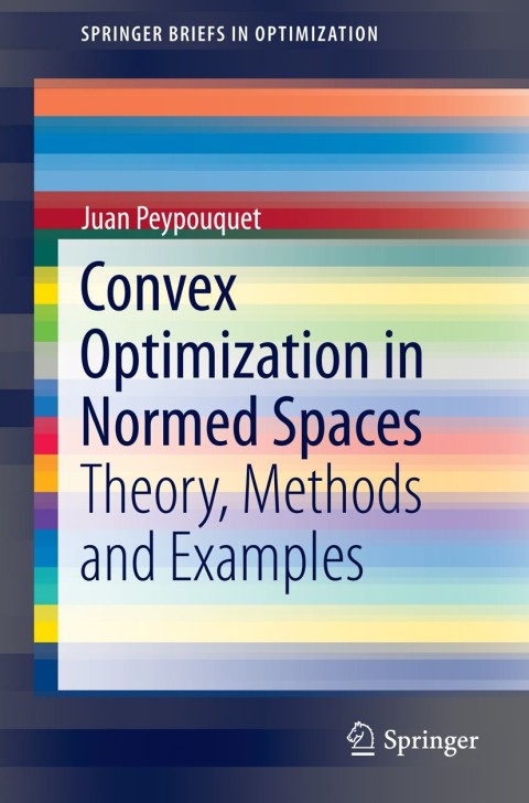 Cover image for book Convex Optimization in Normed Spaces