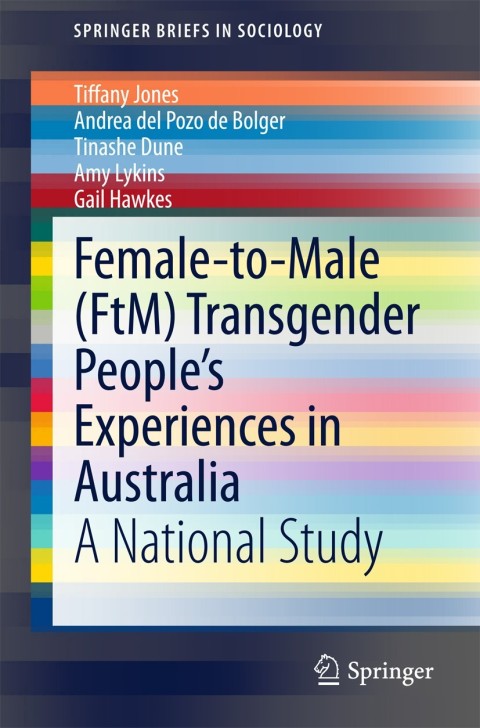 Female-to-Male (FtM) Transgender Peopleâs Experiences in Australia 
