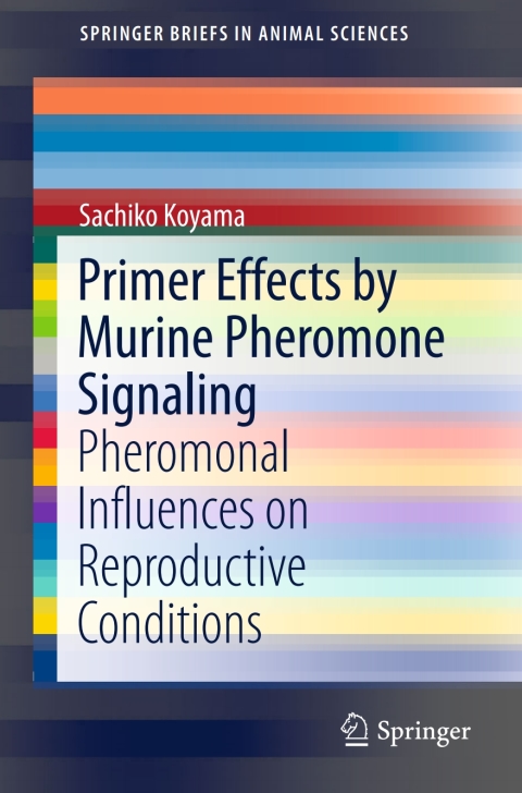 Cover image for book Primer Effects by Murine Pheromone Signaling