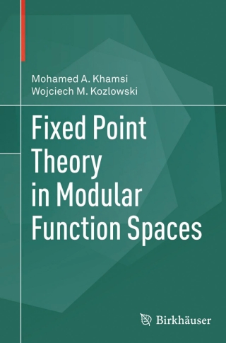 Fixed Point Theory in Modular Function Spaces
