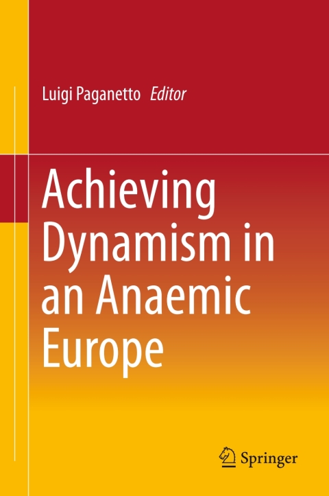 Cover image for book Achieving Dynamism in an Anaemic Europe