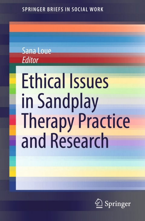 Cover image for book Ethical Issues in Sandplay Therapy Practice and Research