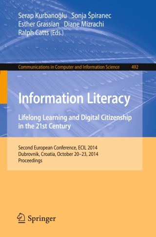 Information Literacy: Lifelong Learning and Digital Citizenship in the 21st Century
