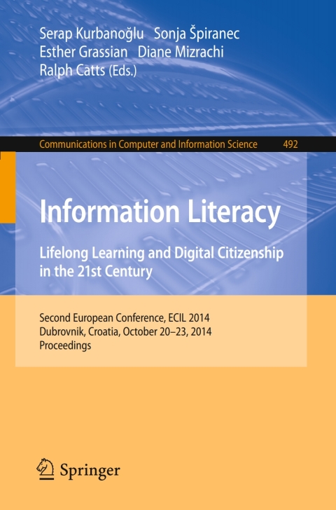 Cover image for book Information Literacy: Lifelong Learning and Digital Citizenship in the 21st Century