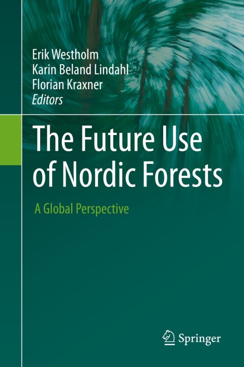 Cover image for book The Future Use of Nordic Forests