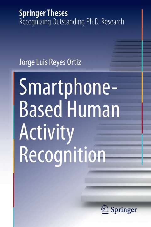 Cover image for book Smartphone-Based Human Activity Recognition