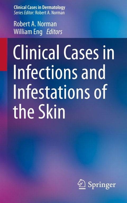 Cover image for book Clinical Cases in Infections and Infestations of the Skin