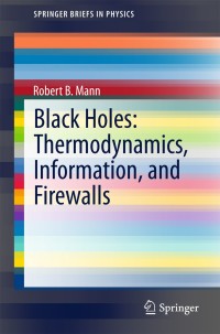 Titelbild: Black Holes: Thermodynamics, Information, and Firewalls 9783319144955