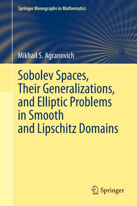 Cover image for book Sobolev Spaces, Their Generalizations and Elliptic Problems in Smooth and Lipschitz Domains