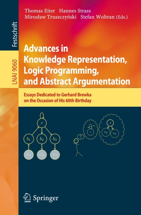 Cover image for book Advances in Knowledge Representation, Logic Programming, and Abstract Argumentation
