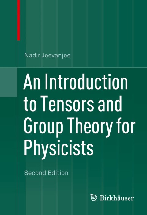 Cover image for book An Introduction to Tensors and Group Theory for Physicists
