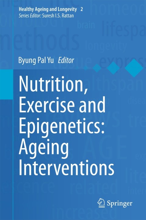 Cover image for book Nutrition, Exercise and Epigenetics: Ageing Interventions