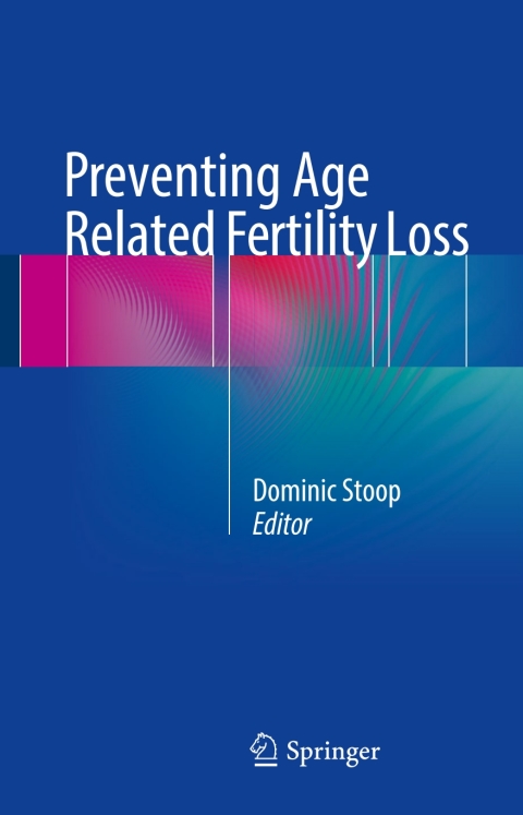 Cover image for book Preventing Age Related Fertility Loss
