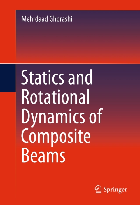 Cover image for book Statics and Rotational Dynamics of Composite Beams