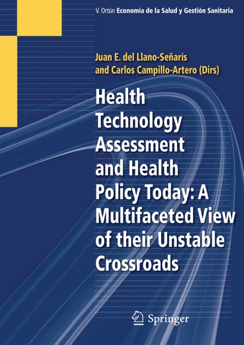 Cover image for book Health Technology Assessment and Health Policy Today: A Multifaceted View of their Unstable Crossroads