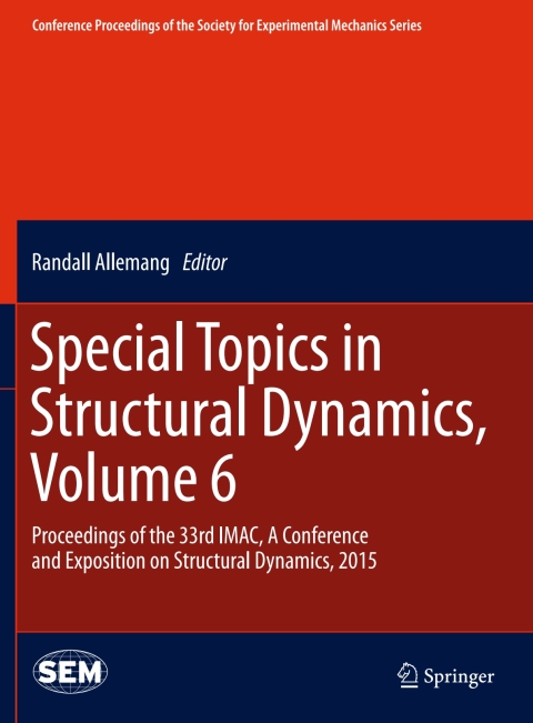 Cover image for book Special Topics in Structural Dynamics, Volume 6