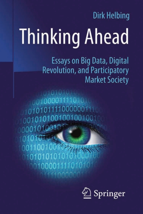 Cover image for book Thinking Ahead - Essays on Big Data, Digital Revolution, and Participatory Market Society