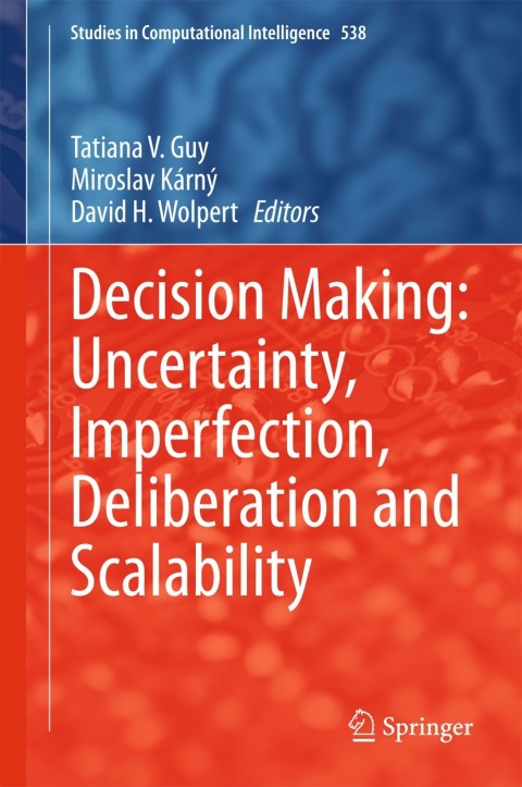 Cover image for book Decision Making: Uncertainty, Imperfection, Deliberation and Scalability