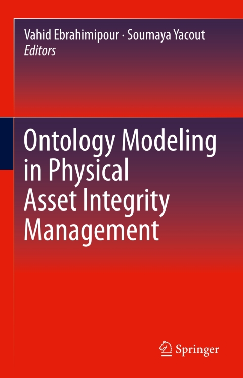 Cover image for book Ontology Modeling in Physical Asset Integrity Management