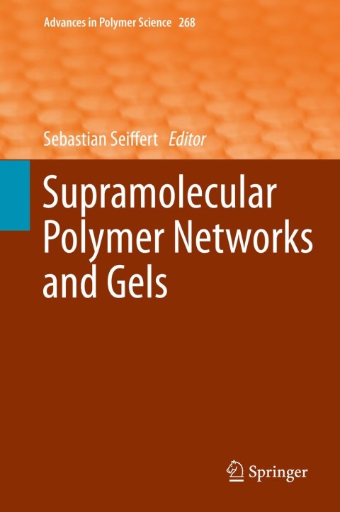 Cover image for book Supramolecular Polymer Networks and Gels