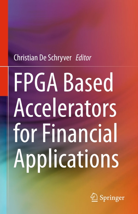 Cover image for book FPGA Based Accelerators for Financial Applications