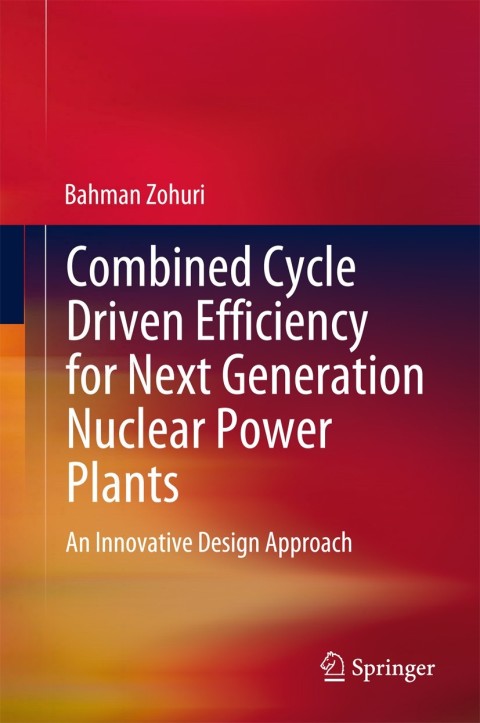Cover image for book Combined Cycle Driven Efficiency for Next Generation Nuclear Power Plants