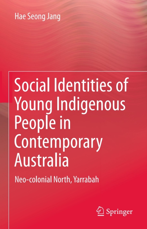 Cover image for book Social Identities of Young Indigenous People in Contemporary Australia