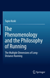 صورة الغلاف: The Phenomenology and the Philosophy of Running 9783319155968