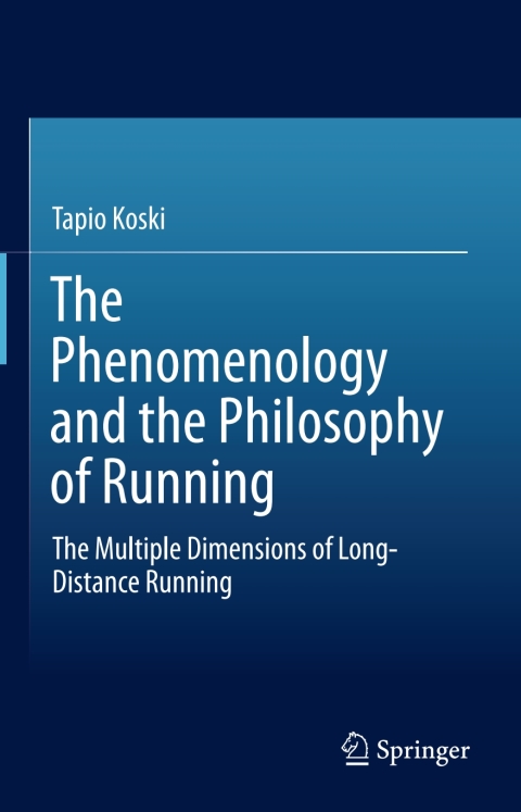 Cover image for book The Phenomenology and the Philosophy of Running