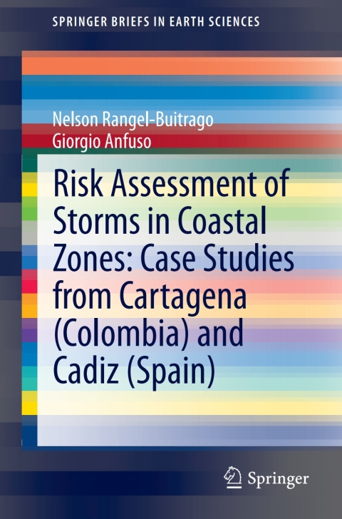 Cover image for book Risk Assessment of Storms in Coastal Zones: Case Studies from Cartagena (Colombia) and Cadiz (Spain)
