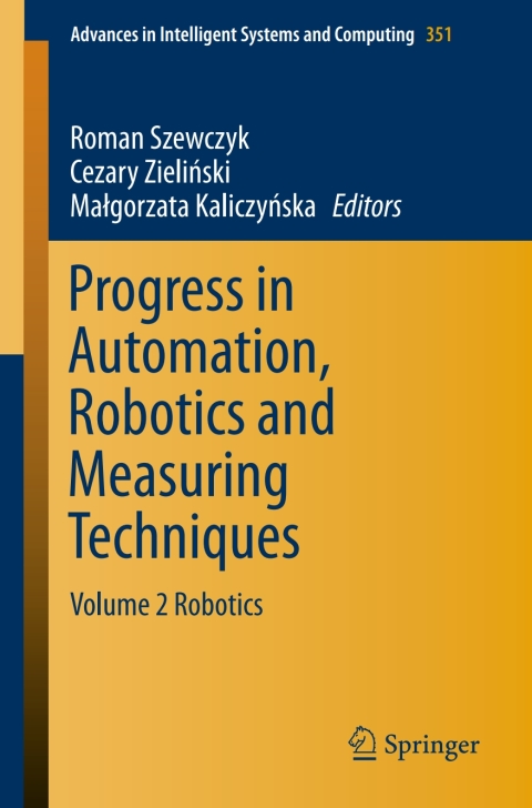 Cover image for book Progress in Automation, Robotics and Measuring Techniques